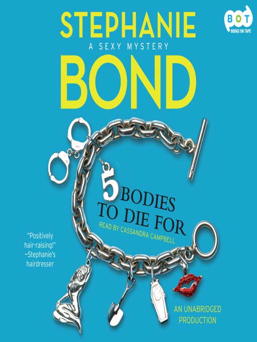 Title details for 5 Bodies to Die For by Stephanie Bond - Wait list